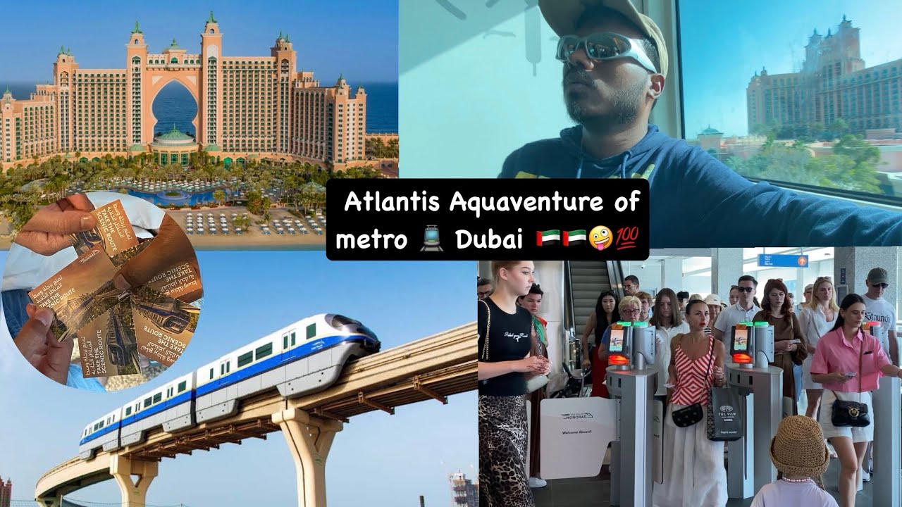 🇦🇪💯Atlantis Aquaventure metro 🚊 tour enjoy ☺️ Dubai