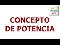 110. CONCEPTO DE POTENCIA