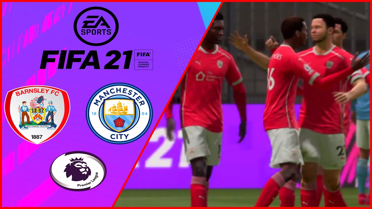 FIFA 21 CAREER - BARNSLEY V MANCHESTER CITY