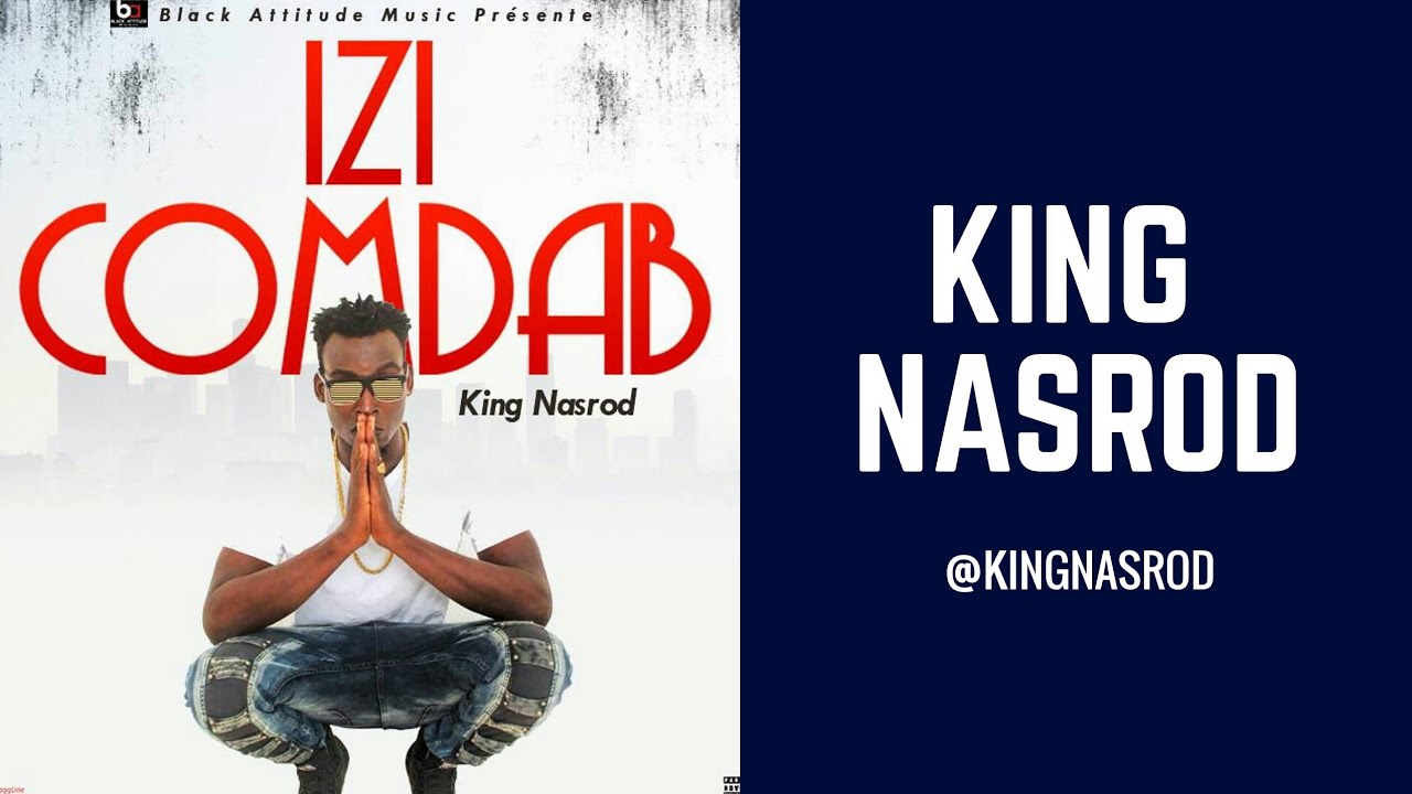 Watch King Nasrod-Izi ComDab (Audio Officiel) on YouTube Watch King Nasrod-Izi ComDab (Audio Officiel) on YouTube