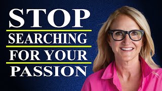 STOP Searching For Your Passion and Do This Instead  Mel Robbins Motivational Speech