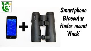 Smartphone binocular finder mount hack