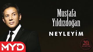 Mustafa Yıldızdoğan - Neyleyim chords