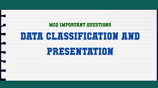 Data Classification and Presentation MCQ Questions