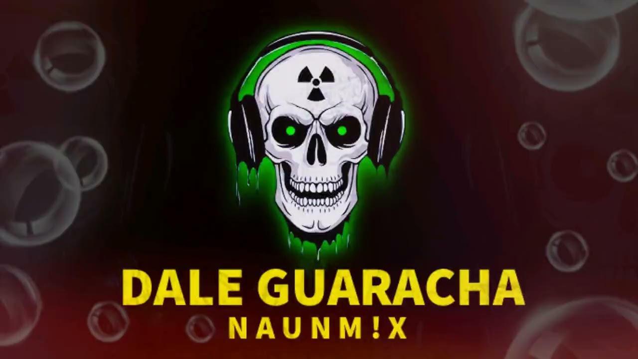 Download Dale Guaracha π - NAUNM!X (Aleteo & Guaracha Mix) MP3
