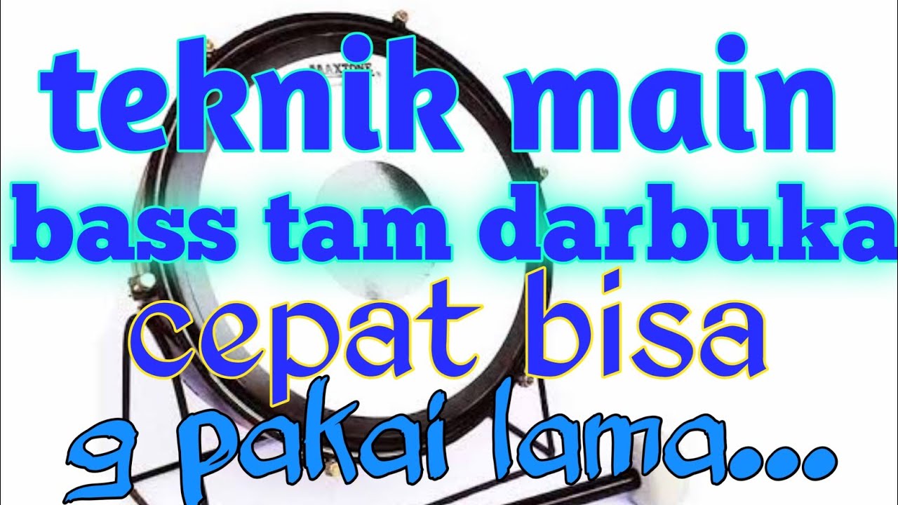 Tutorial Bass tam HADROH dan pukulan Darbuka dasar yang mudah YouTube