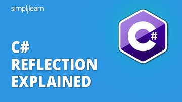 C# Reflection Explained | Reflection In C# | C# Tutorial Reflection Example |C# Tutorial|Simplilearn