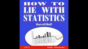 How To Lie With Statistics - Darrell Huff