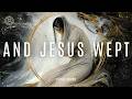 "And Jesus Wept" | Efisio Cross