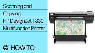 Scanning and Copying | HP DesignJet T830 Multifunction Printer | HP screenshot 4