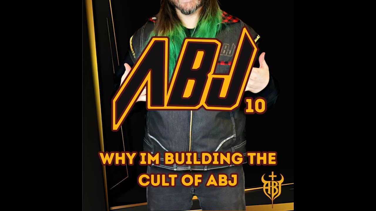 ABJ 10 | Why I'm Building the Cult Of ABJ