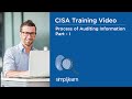 CISA Training Video | Process of Auditing Information Systems - Part 1