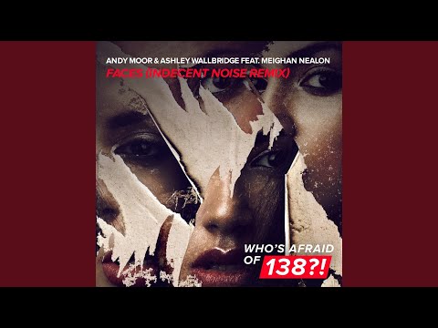 Faces (Indecent Noise Extended Remix)