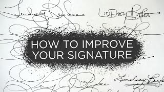 How To Improve Your Signature