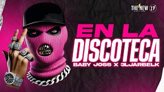 GUARACHA 2026 - En La Discoteca 🔥 Baby Joss ✘ 3ljarbelk (Aleteo, Zapateo, Guaracha)