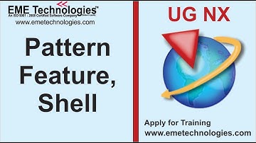 Pattern Feature, Shell in UG NX