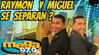 RAYMON POZO y MIGUEL CESPEDEs se SEPARAN?