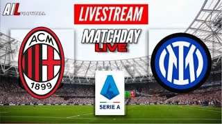 AC MILAN vs INTER MILAN Live Stream Football Milan Derby | Derby di Milano | Commentary
