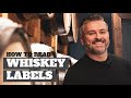 HOW TO READ WHISKEY LABELS ?