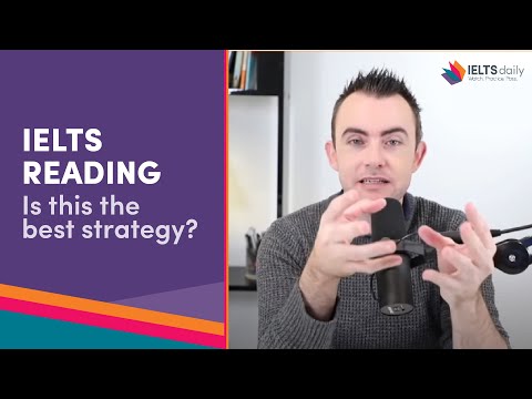 IELTS READING - The Best Strategy? Time saving, improved accuracy.