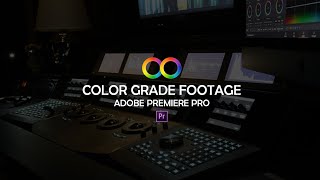 Color Grade | Raw Footage | Adobe Premier Pro