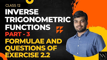 Inverse Trigonometric Functions Class 12 NCERT | ITF Part 3 | Exercise 2.2 Class 12 Maths
