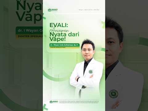 EVALI : Ancaman Nyata dari VAPE !!!