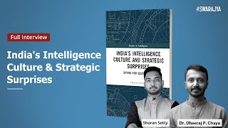 India’s Intelligence Culture and Strategic Surprises: Spying for South Block l Dr. Dheeraj P. Chaya