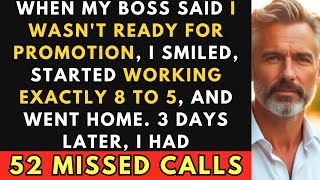 My Boss Said I Wasn't Ready for Promotion, So I Stopped Doing Extra Work..