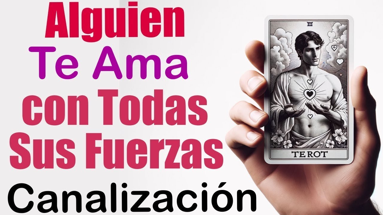 ALGUIEN TE AMA con TODAS SUS FUERZAS… 💖🥰💖 Tarot Amor Canalizado - YouTube