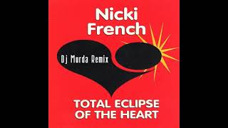 Nicki French - Total Eclipse Of The Heart (DJ MURDA REMIX)