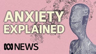 What is anxiety? What's happening in our bodies? How can it be treated? | ABC News