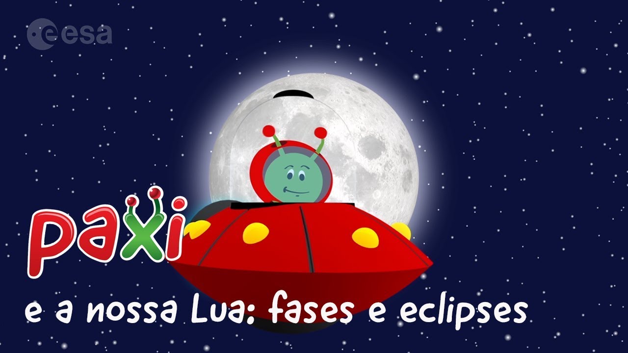 Paxi e a nossa Lua: fases e eclipses - YouTube