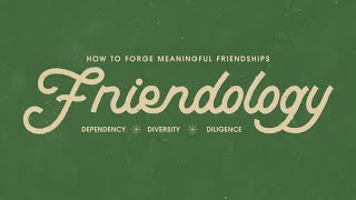 Friendology | Part 1 | Image is Everything