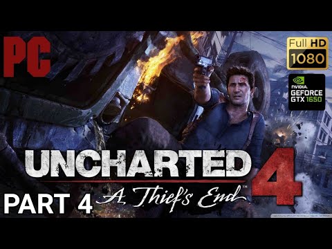 Uncharted 4: A Thief's End - Part 4 RTX 1650 + i5 8300h High Quality Walkthrough Gameplay[Full HD]