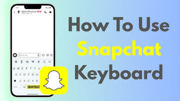 How To Use Snapchat Keyboard (New Update)