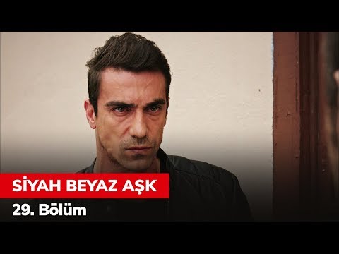 Siyah Beyaz Aşk 29. Bölüm