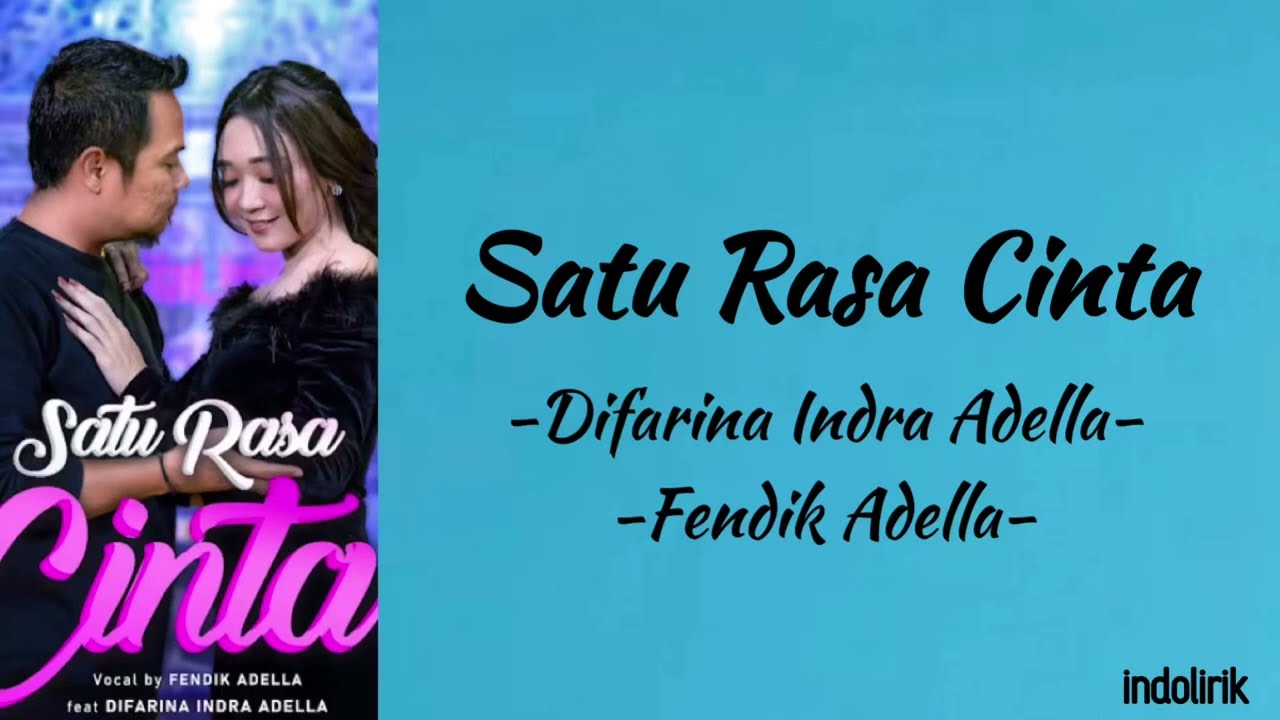Fendik Adella - Satu Rasa Cinta (feat. DifarinaIndra Adella) Lirik Lagu