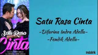Fendik Adella - Satu Rasa Cinta (feat. DifarinaIndra Adella) Lirik Lagu
