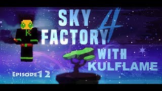Minecraft | Sky Factory 4 | Lets Play | Modded | Episode 12
