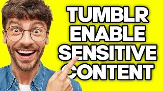 How To Enable Sensitive Content on Tumblr (2023) screenshot 5