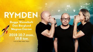 RYMDEN featuring BUGGE WESSELTOFT, DAN BERGLUND &amp; MAGNUS ÖSTRÖM : BLUE NOTE TOKYO 2019 trailer