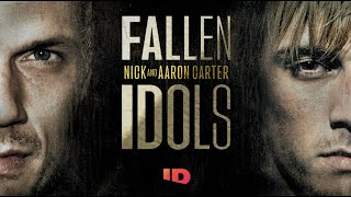 Fallen Idols: Nick and Aaron Carter