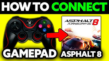 How To Connect Gamepad To Asphalt 8 (2025) - Step by Step