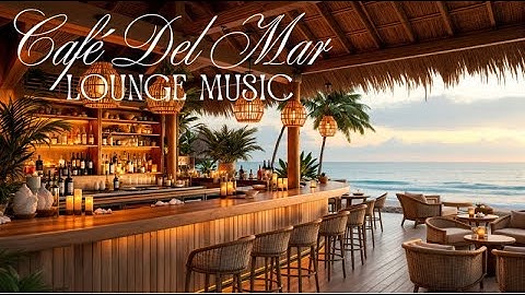Café del Mar Style Ibiza Sunset 2025 🌅 Chillout & Relax Mix Live 24/7