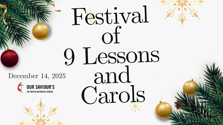 Sunday Service December 14, 2025 - Festival of 9 Lessons and Carols