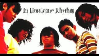 In Hurricane Rhythm ~ Sesali Akhir Ini