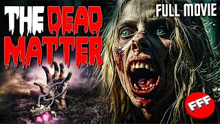 THE DEAD MATTER