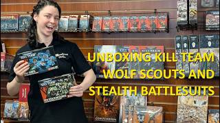 Unboxing Kill Team Stealth Battlesuits and Wolf Scouts!
