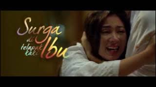 [|UPDATED] Trailer Surga di Telapak Kaki Ibu (1min. FINAL)